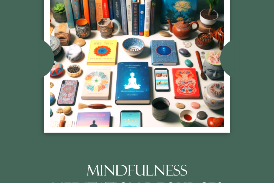 Mindfulness Meditation Resources